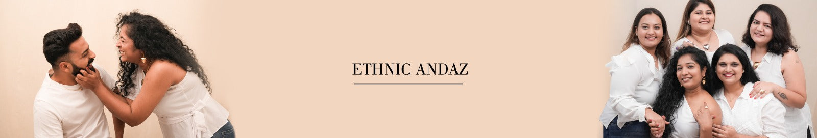 ETHNIC ANDAZ